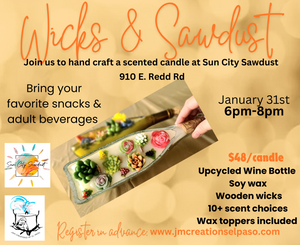 Wicks & Sawdust January 31st