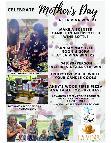 Mother's Day at La Vina Winery May 12th Wine Bottle Candle Making