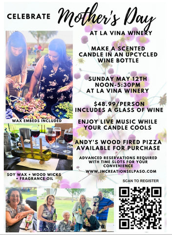 Mother's Day at La Vina Winery May 12th Wine Bottle Candle Making