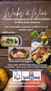 Wicks + Wine at Wine Down Socorro Sept. 21st